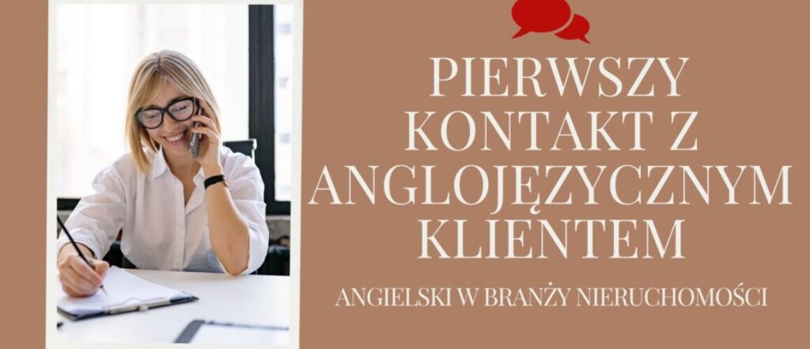 Pierwszy kontakt z anglojęzycznym klientem | Praktyczny angielski w branży nieruchomości