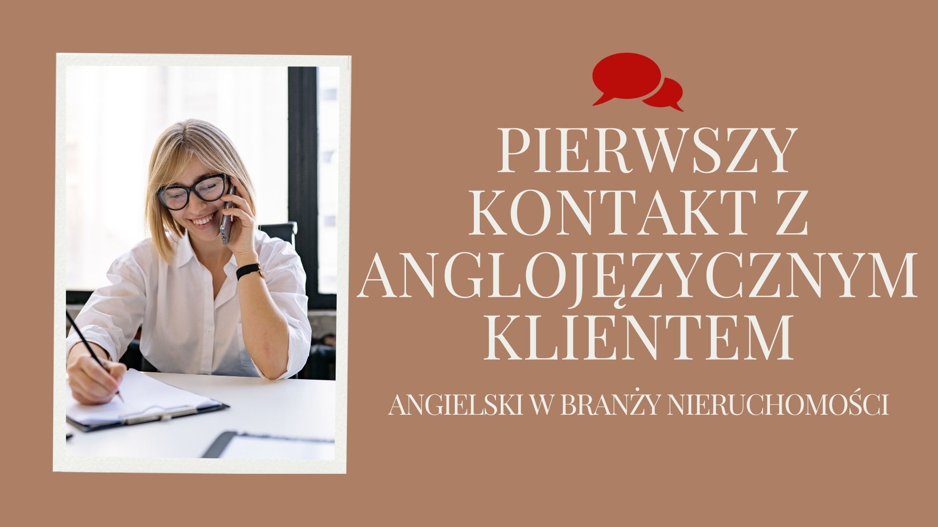 Pierwszy kontakt z anglojęzycznym klientem | Praktyczny angielski w branży nieruchomości Pierwszy kontakt z anglojęzycznym klientem | Praktyczny angielski w branży nieruchomości